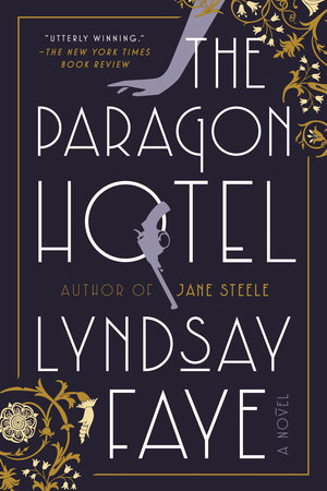 The Paragon Hotel by Lyndsay Faye