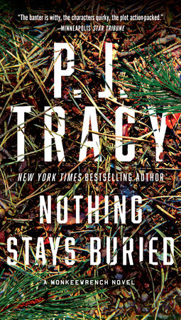 Nothing Stays Buried by P. J. Tracy