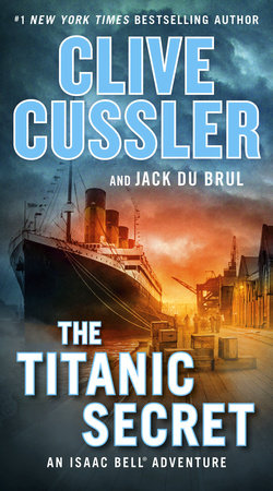 The Titanic Secret by Clive Cussler and Jack Du Brul