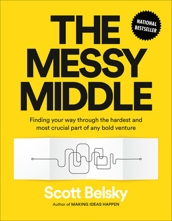 The Messy Middle by Scott Belsky