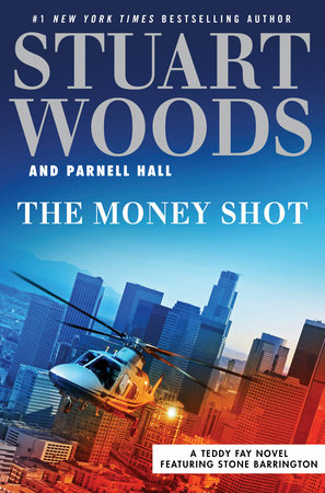 The Money Shot by Stuart Woods and Parnell Hall