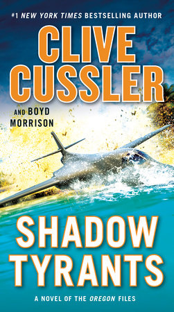 Shadow Tyrants by Clive Cussler and Boyd Morrison