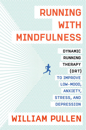 Running with Mindfulness by William Pullen