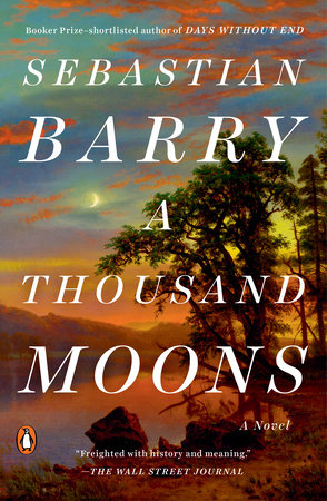 A Thousand Moons by Sebastian Barry