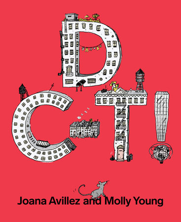 D C-T! by Joana Avillez and Molly Young