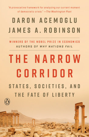 The Narrow Corridor by Daron Acemoglu and James A. Robinson