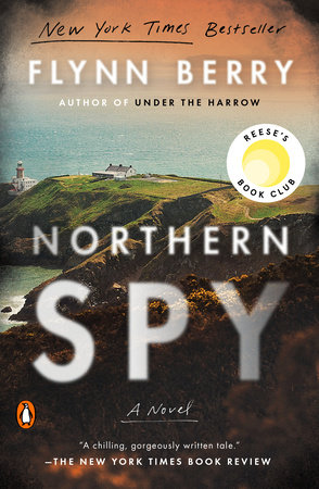 Northern Spy: Reese's Book Club by Flynn Berry