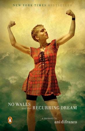 No Walls and the Recurring Dream by Ani DiFranco