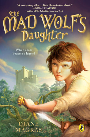 The Mad Wolf's Daughter by Diane Magras