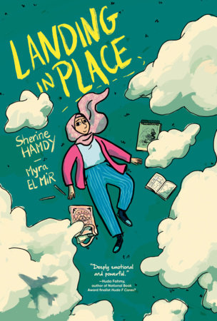 Landing in Place: A Graphic Novel by Sherine Hamdy