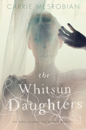 The Whitsun Daughters by Carrie Mesrobian