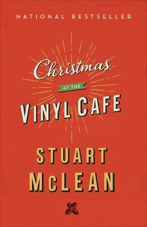 Christmas at the Vinyl Cafe by Stuart McLean