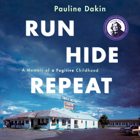 Run, Hide, Repeat by Pauline Dakin