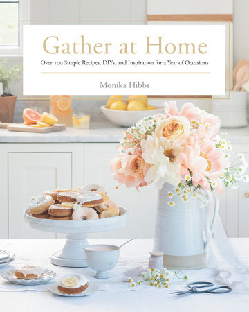 Gather at Home by Monika Hibbs