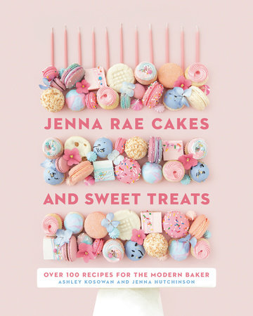 Jenna Rae Cakes and Sweet Treats by Ashley Kosowan and Jenna Hutchinson