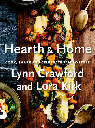 Hearth & Home by Lynn Crawford and Lora Kirk