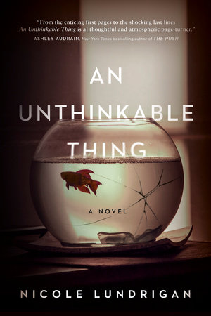 An Unthinkable Thing by Nicole Lundrigan