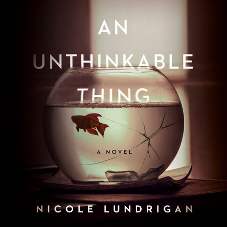 An Unthinkable Thing by Nicole Lundrigan