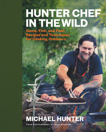 Hunter Chef in the Wild by Michael Hunter