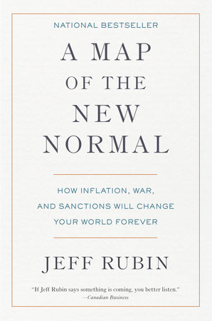 A Map of the New Normal by Jeff Rubin