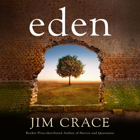 Eden by Jim Crace