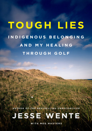 Tough Lies by Jesse Wente