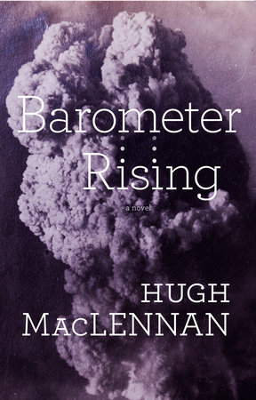 Barometer Rising by Hugh Maclennan