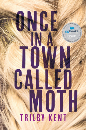 Once, in a Town Called Moth by Trilby Kent
