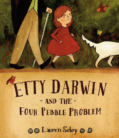 Etty Darwin and the Four Pebble Problem by Lauren Soloy