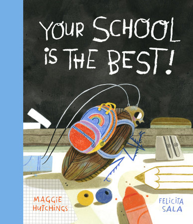 Your School Is the Best! by Maggie Hutchings