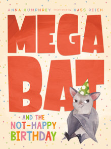 Megabat and the Not-Happy Birthday