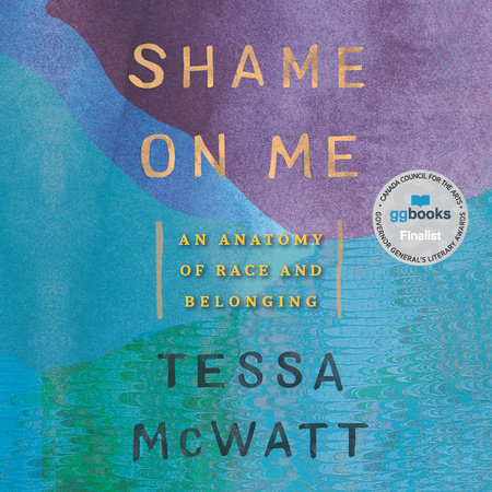 Shame on Me by Tessa McWatt