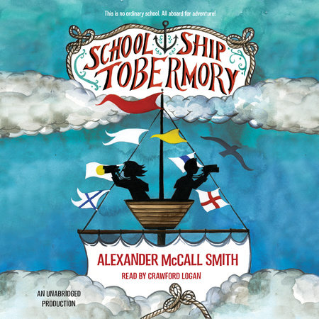 School Ship Tobermory by Alexander McCall Smith