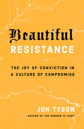 Beautiful Resistance by Jon Tyson