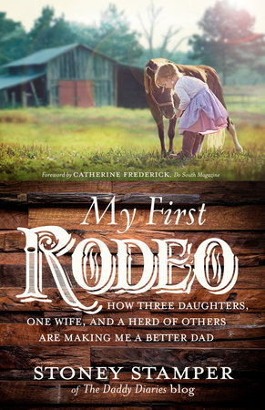 My First Rodeo by Stoney Stamper