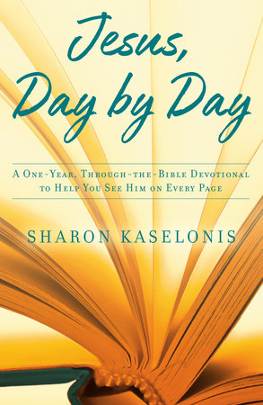 Jesus, Day by Day by Sharon Kaselonis