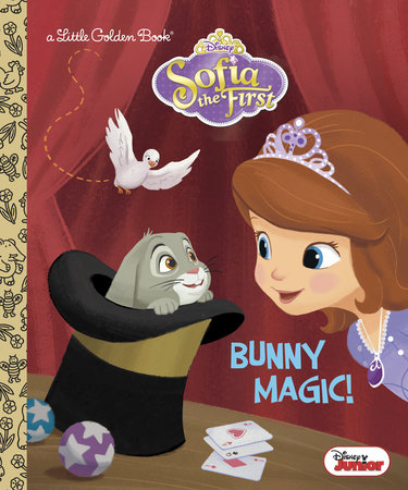 Bunny Magic! (Disney Junior: Sofia the First) by Andrea Posner-Sanchez