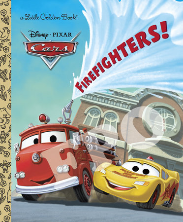 Firefighters! (Disney/Pixar Cars) by Frank Berrios