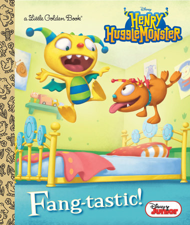 Fang-tastic! (Disney Junior: Henry Hugglemonster) by Andrea Posner-Sanchez