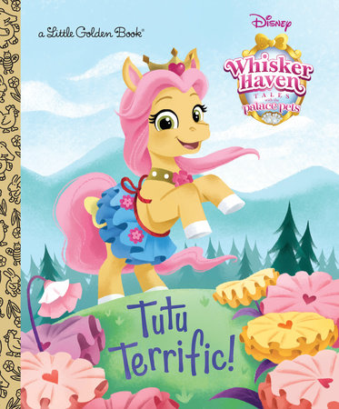Tutu Terrific! (Disney Palace Pets: Whisker Haven Tales) by RH Disney