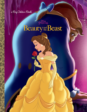 Beauty and the Beast Big Golden Book (Disney Beauty and the Beast) by Melissa Lagonegro