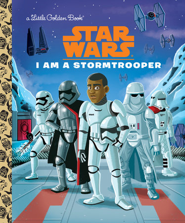 I Am a Stormtrooper (Star Wars) by Golden Books