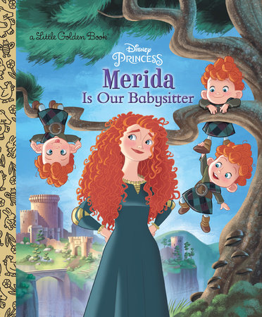 Merida Is Our Babysitter (Disney Princess) by Apple Jordan