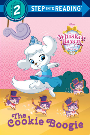 The Cookie Boogie (Disney Palace Pets: Whisker Haven Tales) by Melissa Lagonegro