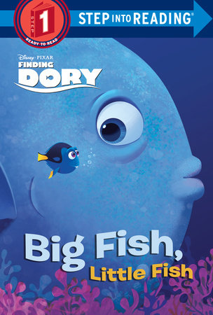 Big Fish, Little Fish (Disney/Pixar Finding Dory) by Christy Webster