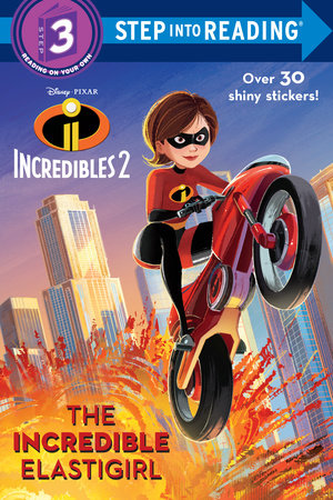 The Incredible Elastigirl (Disney/Pixar The Incredibles 2) by Natasha Bouchard