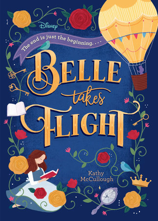 Belle Takes Flight (Disney Beauty and the Beast) by Kathy McCullough