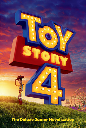 Toy Story 4: The Deluxe Junior Novelization (Disney/Pixar Toy Story 4) by 