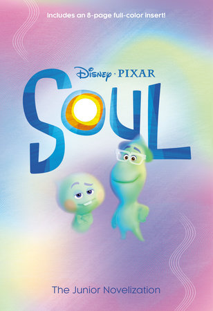 Soul: The Junior Novelization (Disney/Pixar Soul) by Tenny Nellson