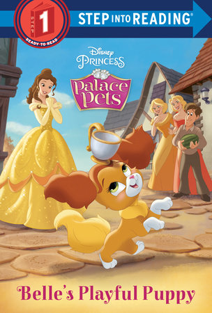 Belle's Playful Puppy (Disney Princess: Palace Pets) by RH Disney